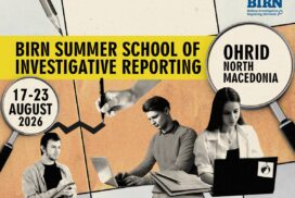 BIRN Summer School of Investigative Reporting 2026: Don’t Just Report the News - Investigate It!